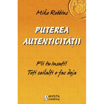 Puterea autenticitatii